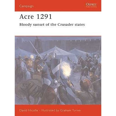 Image for Acre 1291: Bloody Sunset of the Crusader States - Books
