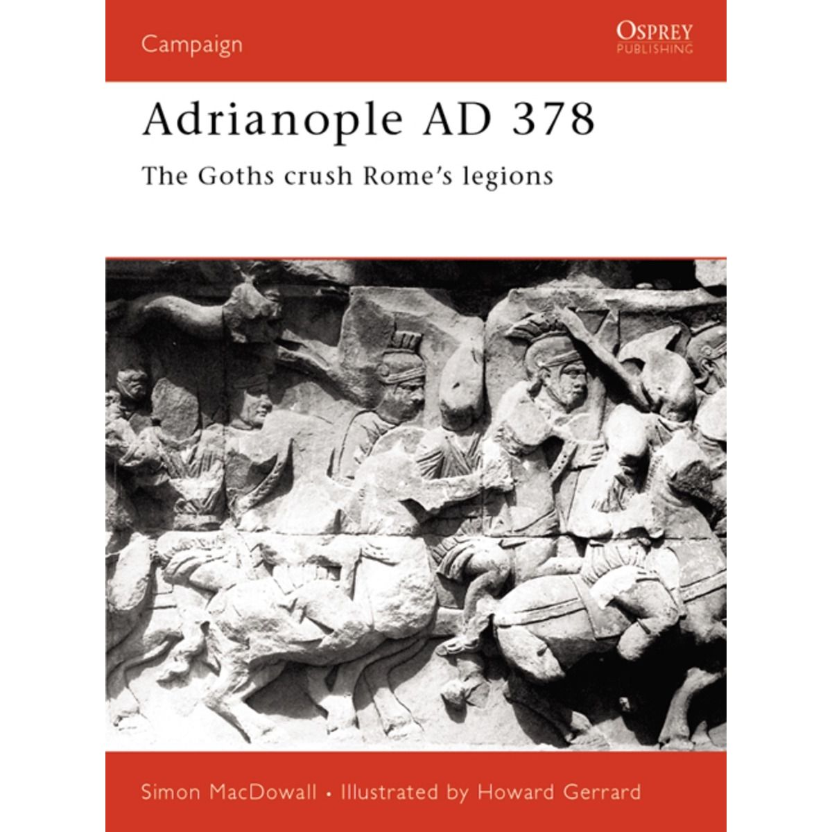 Image for Adrianople AD 378: The Goths Crush Rome's Legions - Books
