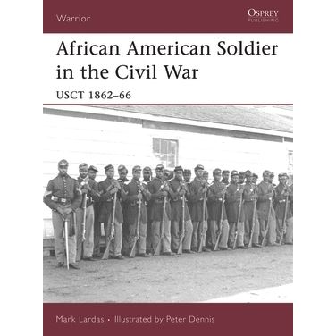 Image for African American Soldier in the Civil War: USCT 1862-66 - Books