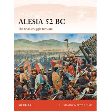 Image for Alesia 52 BC: The Final Struggle for Gaul - Books
