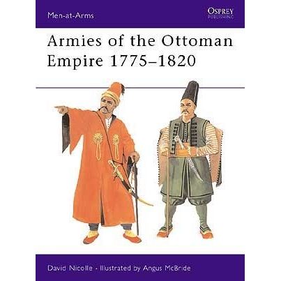 Image for Armies of the Ottoman Empire 1775-1820 - Books