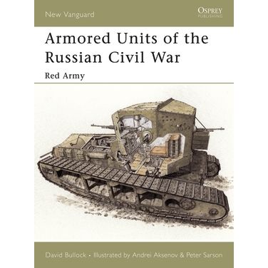 Image for Armored Units of the Russian Civil War: Red Army - Books
