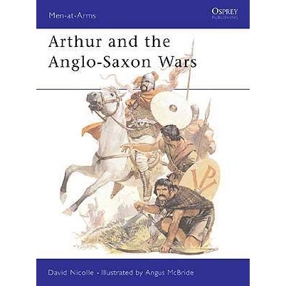 Image for Arthur and the Anglo-Saxon Wars - Books