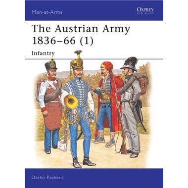 Image for Austrian Army 1836-66 (1): Infantry - Books