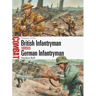 Image for British Infantryman vs German Infantryman: Somme 1916 - Books