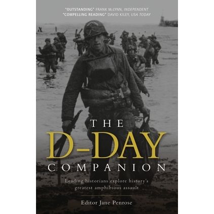 Image for D-Day Companion: Leading Historians Explore History's Greatest Amphibious Assault - Books
