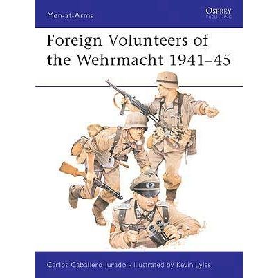 Image for Foreign Volunteers of the Wehrmacht 1941-45 - Books