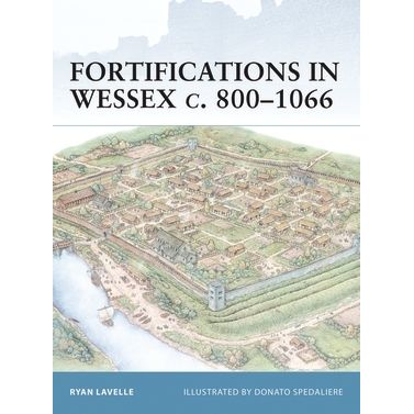 Image for Fortifications in Wessex c. 800-1066 - Books
