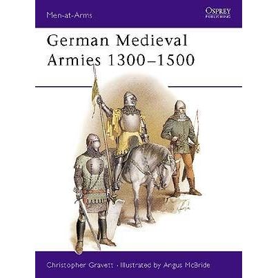 Image for German Medieval Armies 1300-1500 - Books