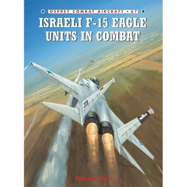 Image for Israeli F-15 Eagle Units in Combat - Books