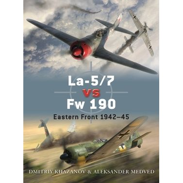 Image for La-5/7 vs Fw 190: Eastern Front 1942-45 - Books