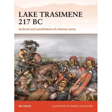Image for Lake Trasimene 217 BC: Ambush and Annihilation of a Roman Army - Books