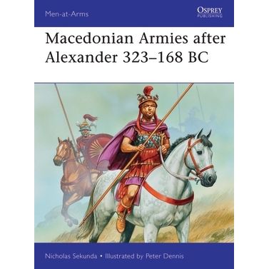 Image for Macedonian Armies after Alexander 323-168 BC - Books
