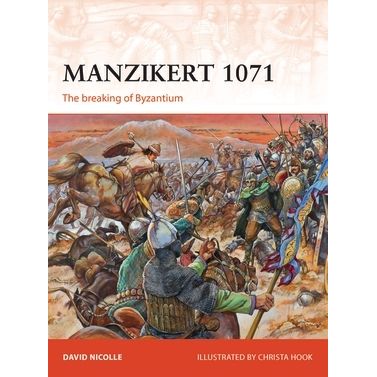 Image for Manzikert 1071: The Breaking of Byzantium - Books