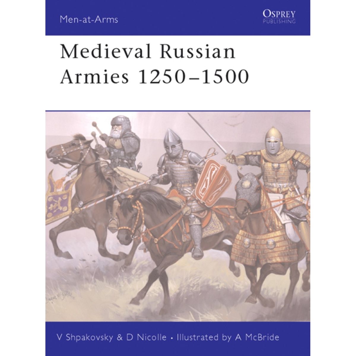 Image for Medieval Russian Armies 1250-1500 - Books