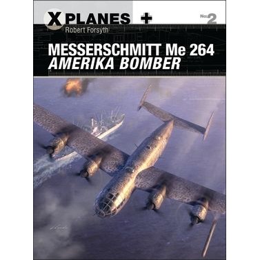 Image for Messerschmitt Me 264 Amerika Bomber - Books