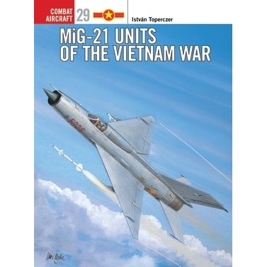 Image for MiG-21 Units of the Vietnam War - Books
