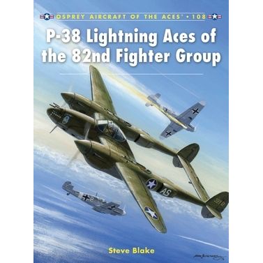 Image for P-38 Lightning Aces of the 82nd Fighter Group - Books