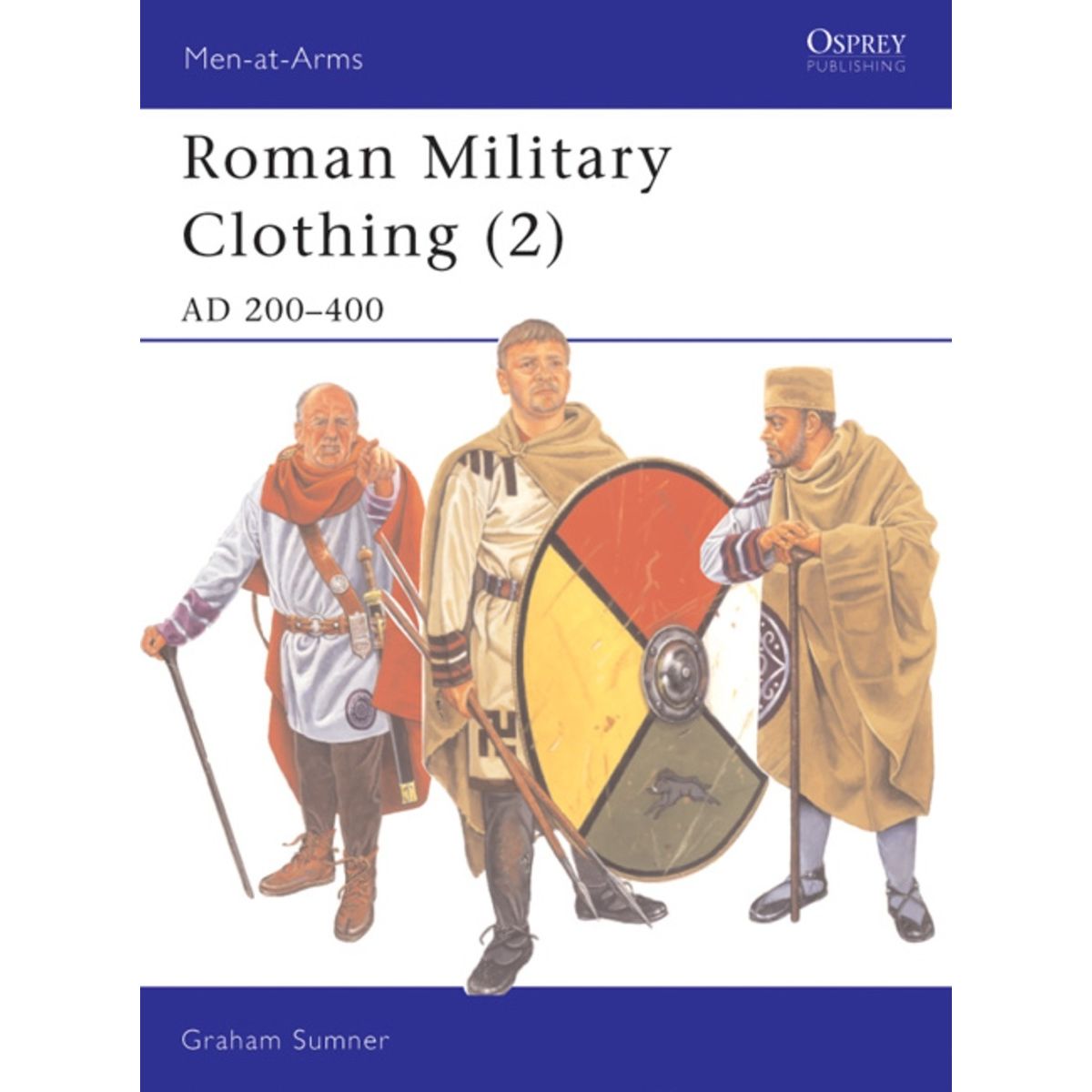 Image for Roman Military Clothing (2): AD 200-400 - Books