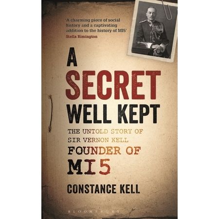 Image for Secret Well Kept: The Untold Story of Sir Vernon Kell, Founder of MI5 - Books