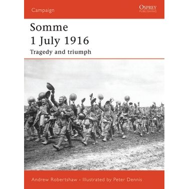 Image for Somme 1 July 1916: Tragedy and Triumph - Books