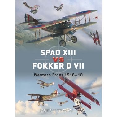 Image for SPAD XIII vs Fokker D VII: Western Front 1916-18 - Books