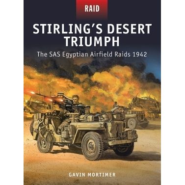 Image for Stirling's Desert Triumph: The SAS Egyptian Airfield Raids 1942 - Books