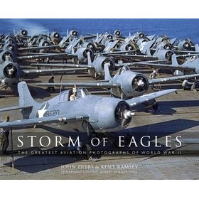Image for Storm of Eagles: The Greatest Aviation Photographs of World War II - Books