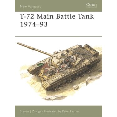 Image for T-72 Main Battle Tank 1974-93 - Books