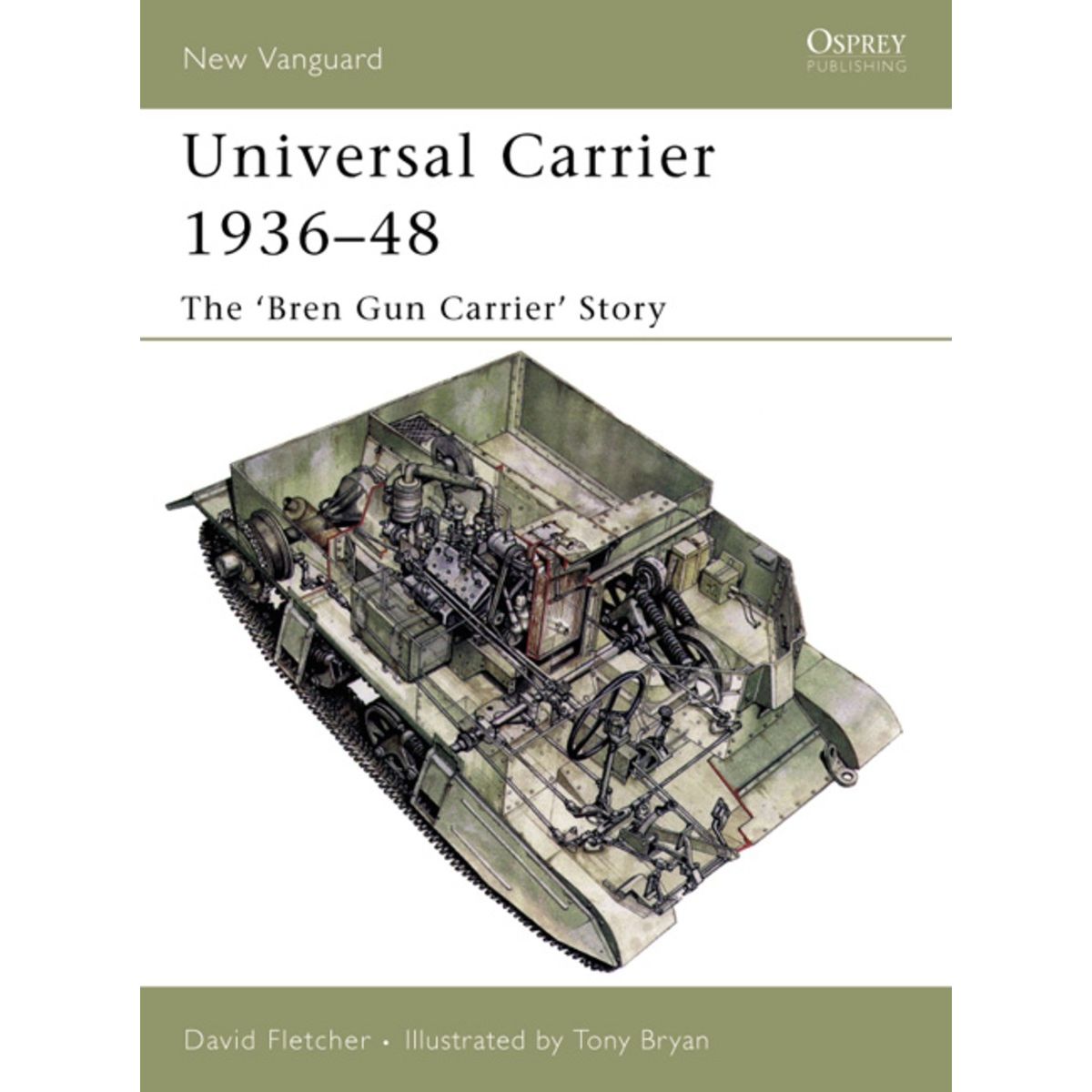Image for Universal Carrier 1936-48: The 'Bren Gun Carrier' Story - Books