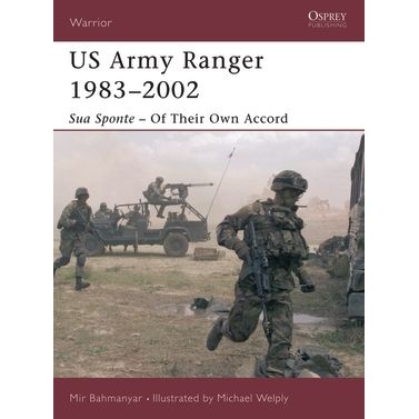 Image for US Army Ranger 1983-2002: Sua Sponte - of Their Own Accord - Books