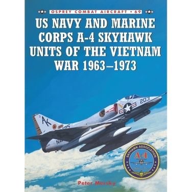 Image for US Navy and Marine Corps A-4 Skyhawk Units of the Vietnam War 1963-1973 - Books