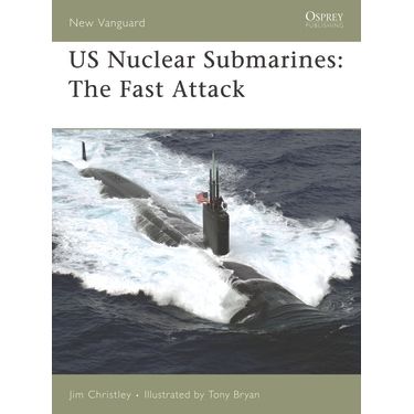 Image for US Nuclear Submarines: The Fast Attack - Books