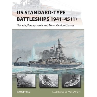 Image for US Standard-type Battleships 1941-45 (1): Nevada, Pennsylvania and New Mexico Classes - Books