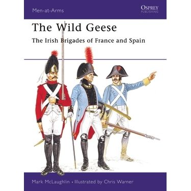 Image for Wild Geese: The Irish Brigades of France and Spain - Books