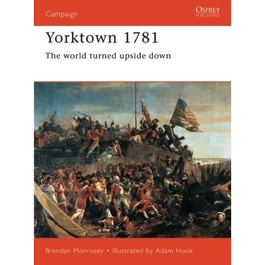 Image for Yorktown 1781: The World Turned Upside Down - Books