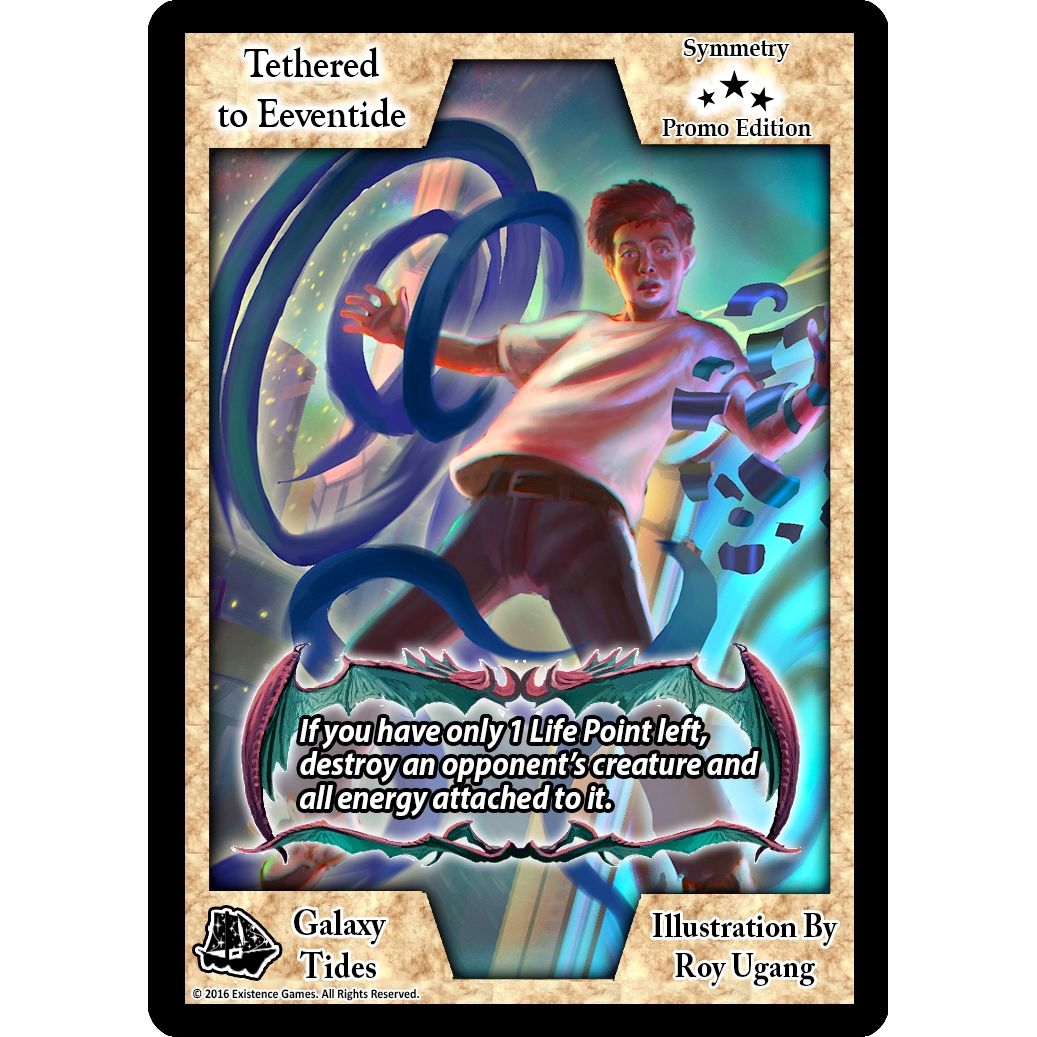 Image for Tethered to Eeventide (2017 Promo Edition) (PR) - Exodus TCG