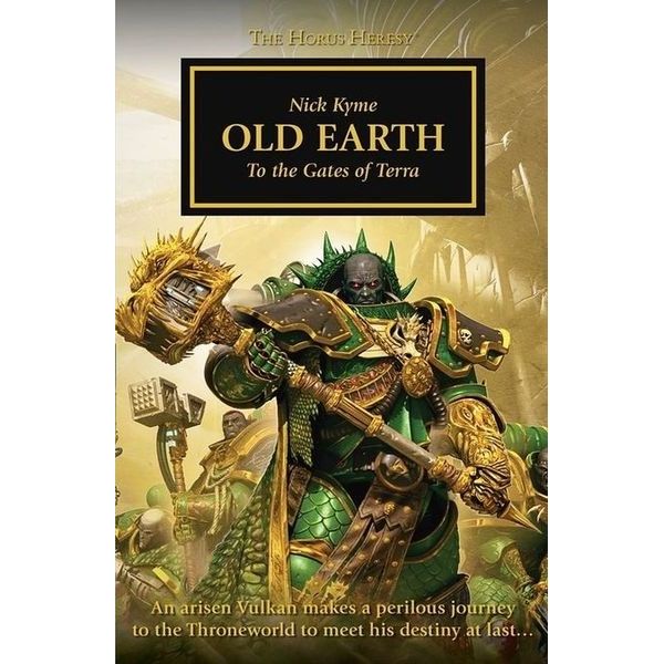 Image for Horus Heresy 47: Old Earth - To the Gates of Terra - Warhammer Books