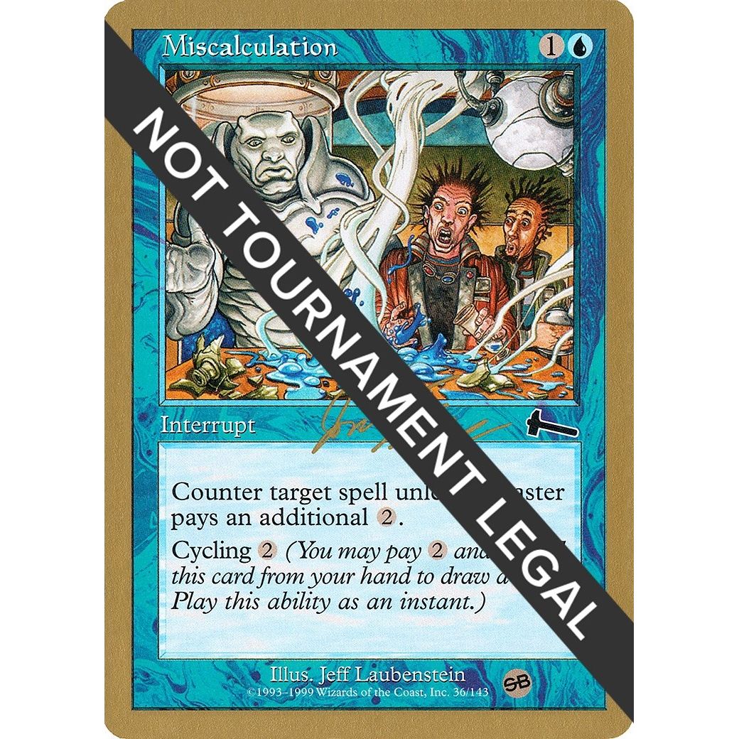 Image for Miscalculation - 2000 Jon Finkel (ULG) (SB) (WCD) - Magic: The Gathering
