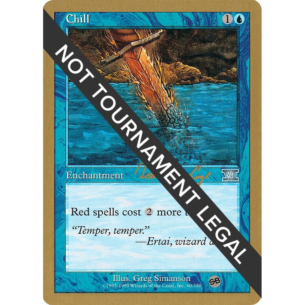 Image for Chill - 2000 Tom van de Logt (6ED) (SB) (WCD) - Magic: The Gathering