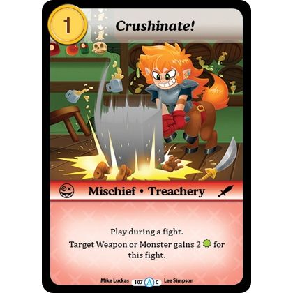 Image for Crushinate! (107) (MUNS1) - Munchkin CCG