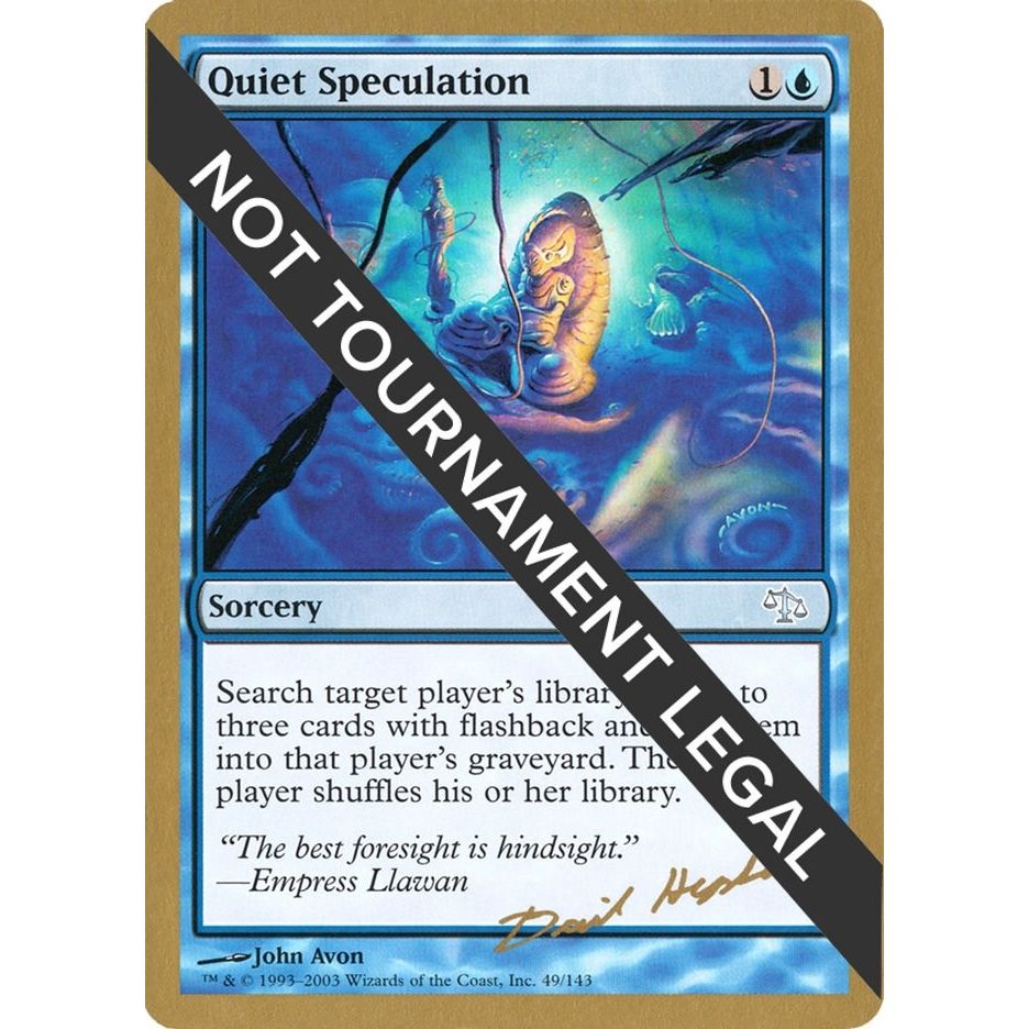 Image for Quiet Speculation - 2003 Dave Humpherys (JUD) (WCD) - Magic: The Gathering