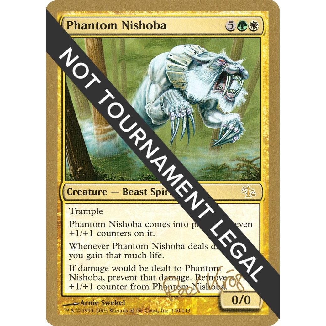 Image for Phantom Nishoba - 2003 Peer Kroger (JUD) (WCD) - Magic: The Gathering