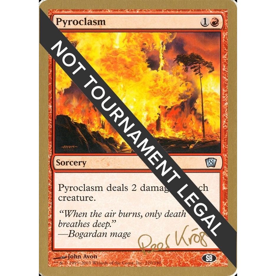Image for Pyroclasm - 2003 Peer Kroger (8ED) (SB) (WCD) - Magic: The Gathering