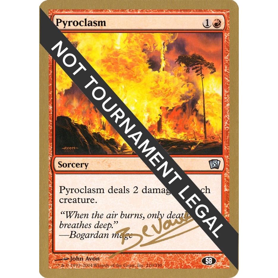 Image for Pyroclasm - 2004 Manuel Bevand (8ED) (SB) (WCD) - Magic: The Gathering