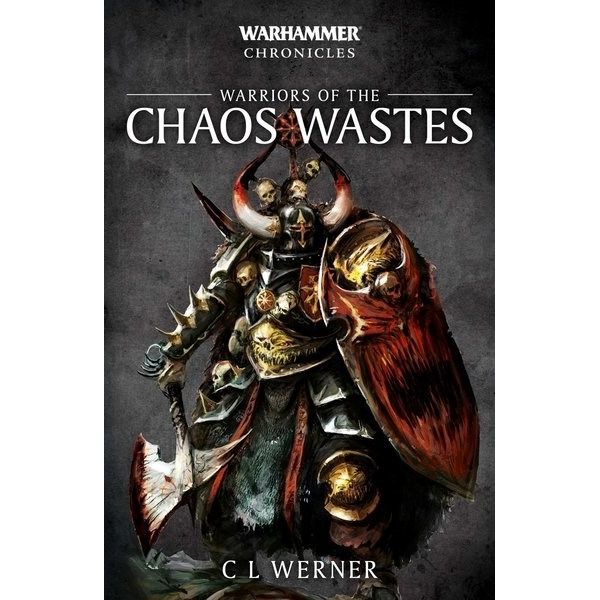 Image for Warhammer Chronicles: Warriors of the Chaos Wastes - Warhammer Books