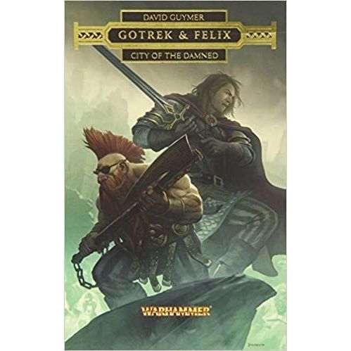 Image for Warhammer Chronicles Series 1: Gotrek & Felix - City of the Damned - Warhammer Books