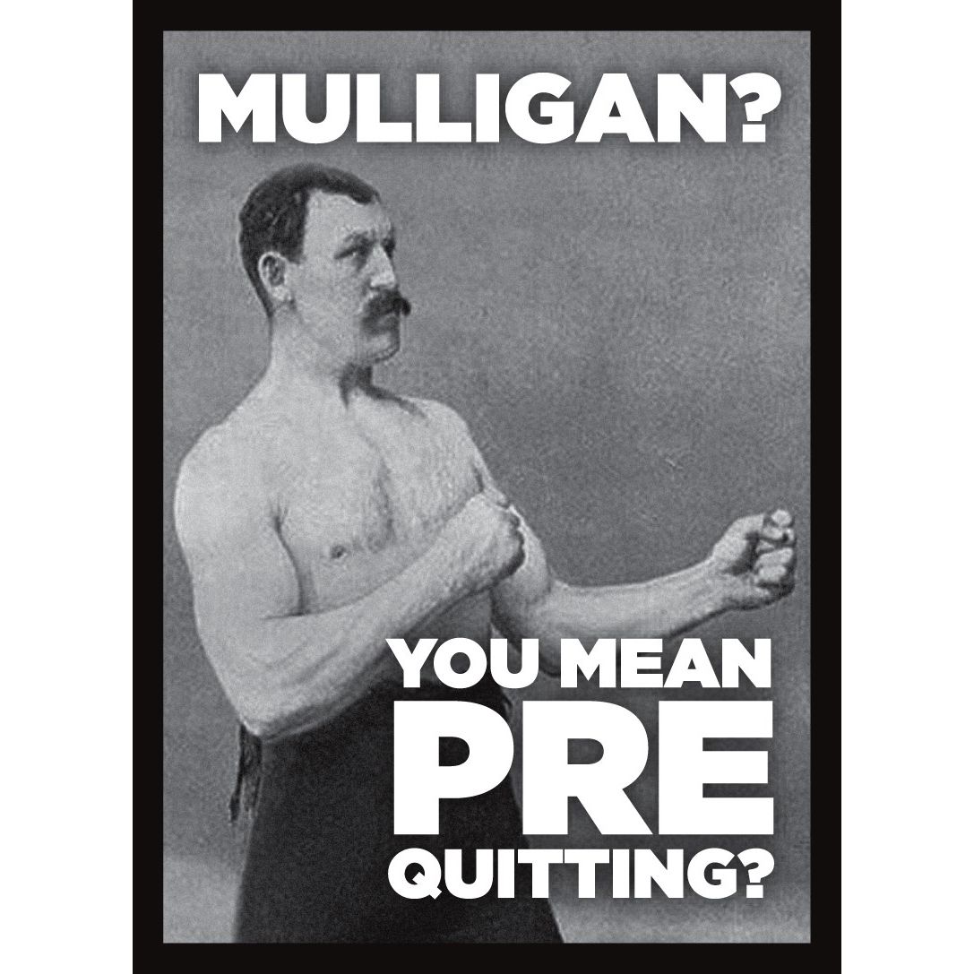 Image for Double Matte Art Sleeve - Mulligan? You Mean Pre Quitting? (50-Pack) - Card Sleeves