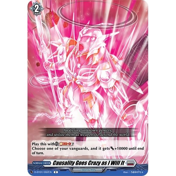 Image for Causality Goes Crazy as I Will It (D-BT01/092EN) (D-BT01) - Cardfight Vanguard