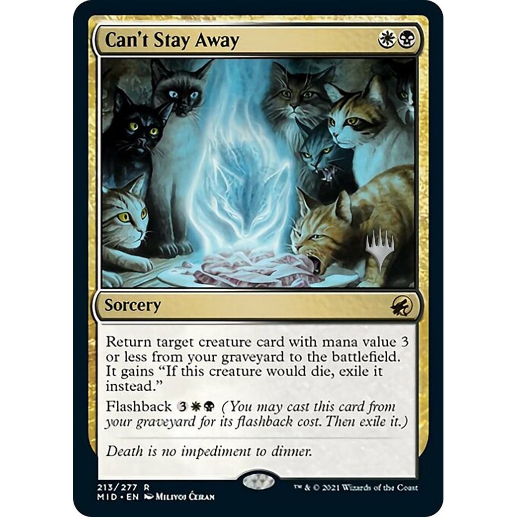 Image for Can't Stay Away (213) (PPMID) - Magic: The Gathering